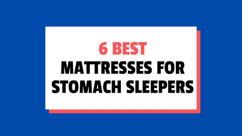 best mattresses for stomach sleepers