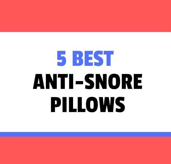 best anti-snore pillows