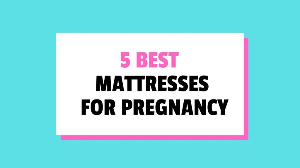 best mattresses for pregnancy
