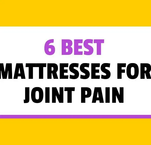 best mattresses for joint pain