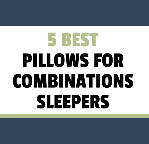 best pillows for combination sleepers